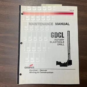 Gardner-Denver GDCL ROTARY BLASTHOLE ROCK DRILL MAINTENANCE MANUAL T/S GUIDE - Picture 1 of 4