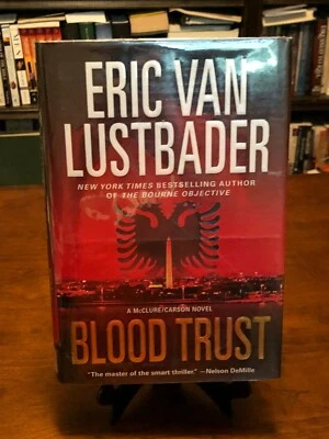 BLOOD TRUST by Eric Van Lustbader (Jack McClue/Alli Carson) 1ST ED - 1ST PRINT - Image 1 of 4