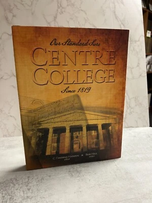 Centre College - Our Standard Sure Since 1819 (HC, 1st) - Image 1 of 3