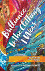 Brilliance Is the Clothing I Wear (Paperback) New Writing from InkWell Workshops