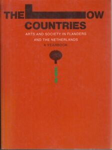 Tlc the Low Countries Arts and Society in Flanders and the Netherlands 1998-99