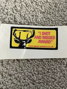 Vintage Fred Bear Hunters Club "I Shot and Missed Award" Puffer Sticker 0824 - Bild 1 von 5