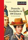 Christoph Marx Deutsche Geschichte in 100 Zitaten