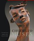 Cheers to Muses : Contemporary Works by Asian American Women - VERY GOOD