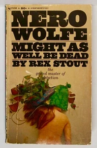 REX STOUT—MIGHT AS WELL BE DEAD—a Nero Wolfe mystery—Bantam pb ('67), 2nd pr. - Bild 1 von 4