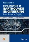 Fundamentals of Earthquake Engineering: From Source to Fragility by Elnashai