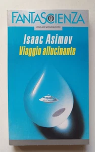 VIAGGIO ALLUCINANTE, Isaac Asimov, Oscar fantascienza Mondadori 1987. OTTIMO - Picture 1 of 4