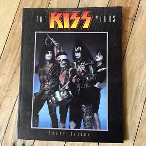 The Kiss Years by Barry Levine (1997, Trade Paperback, Limited) Rock N Roll - Picture 1 of 7