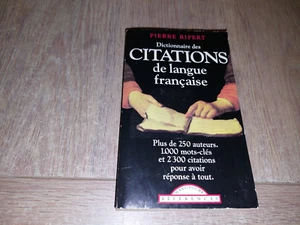 DICTIONNAIRE DES CITATIONS DE LANGUE FRANÇAISE / PIERRE RIPERT - Imagen 1 de 3