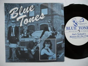 BLUE TONES Ain't Nobody's Bizness If I Do 45 7" single 1988 Sweden EX Sue Sergel - Bild 1 von 2