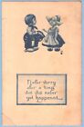 Nefer Vorry Ofer A Ting.. Dutch Children, Humorous, Vtg 1914 Postcard