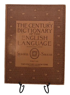 THE CENTURY DICTIONARY OF THE ENGLISH LANGUAGE Part XIX, Seagull-Smash, 1891. - Image 1 of 4