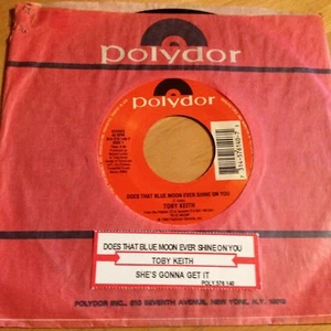 Toby Keith 45 Does That Blue Moon Ever Shine On You / She's Gonna Get It w/ts - Picture 1 of 2