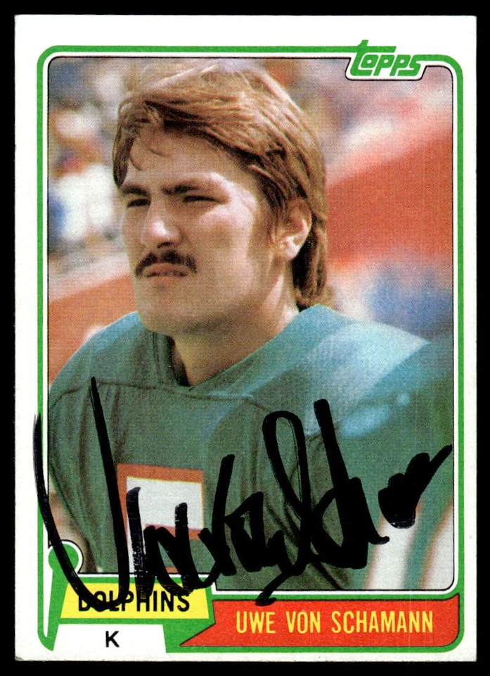 Uwe Von Schamann Signed Miami Dolphins Card   1981 Topps - Image 1 of 1