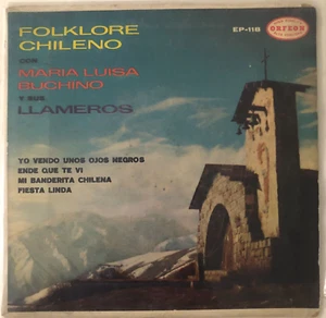 MARIA LUISA BUCHINO Y SUS LLAMEROS - FOLKLORE CHILENO - MEXICAN 7" EP, PS, FOLK - Picture 1 of 4