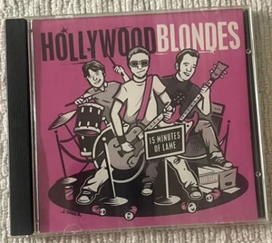 Hollywood Blondes CD - 15 Minutes Of Lame Cleveland Ohio USA Pop Punk Rock - Bild 1 von 3