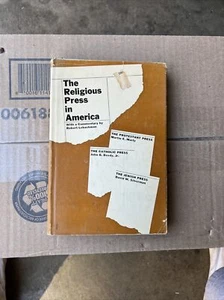 THE RELIGIOUS PRESS IN AMERICA - Marty, Deedy, et al. - 1963 - Christian, Jewish - Picture 1 of 3