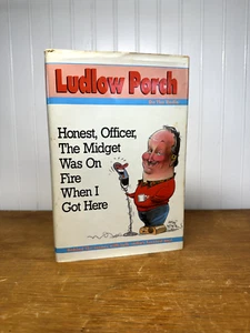 Ludlow Porch - Honest Officer, The Midget Was On Fire When I Got Here SIGNED G+ - Picture 1 of 12
