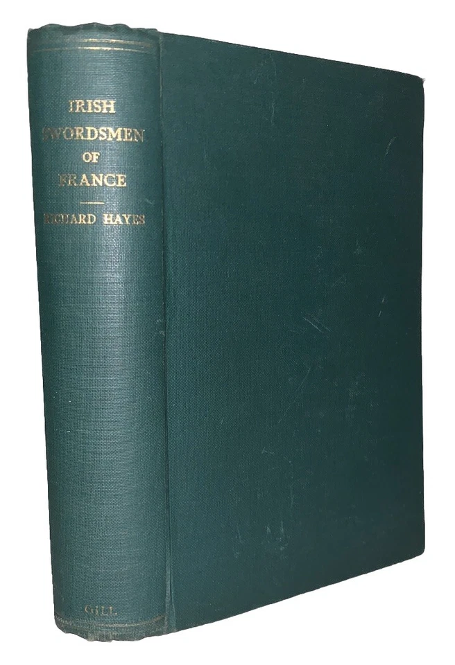 1934, 1st, IRISH SWORDSMEN OF FRANCE, by RICHARD HAYES, IRISH MILITARY HISTORY - Image 1 of 4