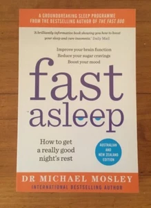 Fast Asleep by Michael Mosley. How To Get A Really Good Night’s Rest Paperback. - Picture 1 of 12