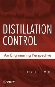 Distillation Control An Engineering Perspective Smith Hardback Wiley–Blackwell - Picture 1 of 1