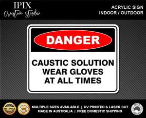 CAUSTIC SOLUTION WEAR GLOVES AT ALL TIMES - DANGER - ACRYLIC SIGN | HEALTH & SAF - Bild 1 von 6