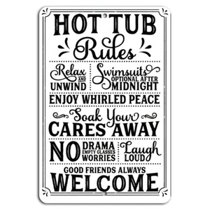 Hot Tub Rules: Relax and Unwind, Good Friends Always Welcome Rustic Sign - Picture 1 of 1
