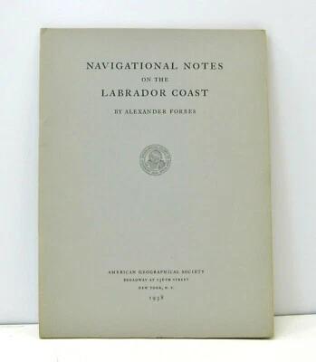 1938 Navigational Notes Labrador Coast Forbes with 6 Maps - Image 1 of 4