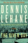 The Given Day by Dennis Lehane, NEW 1st/1st (2009, Paperback) FREE SHIP