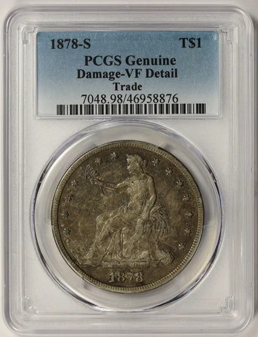 1878-S Trade Dollar Silver $1 Damage VF Detail PCGS Cover