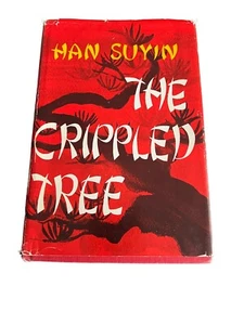 THE CRIPPLED TREE by HAN SUYIN (1965 ILLUSTRATED HARDCOVER) BIOGRAPHY Vintage - Picture 1 of 2