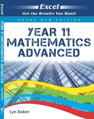 EXCEL YEAR 11 MATHEMATICS ADVANCED STUDY GUIDE BRAND NEW EDITION - Image 1 of 4