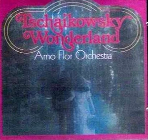 ARNO FLOR ORCHESTRA TSCHAIKOWSKY WONDERLAND VERY RARE 1989 W. GERMANY IMPORT CD - Bild 1 von 2