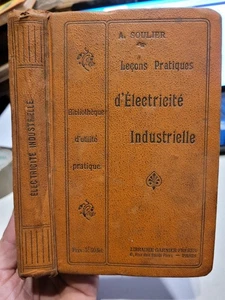 Lecons Pratiques D'electricite Industrielle .. A. Soulier .. Courant Continu - Imagen 1 de 3