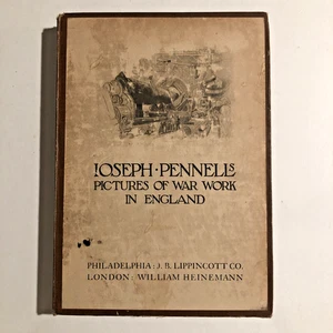 Antique 1917 Joseph Pennell's Pictures of War Work in England ~ First Edition - Picture 1 of 24