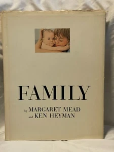 Family By Margaret Mead and Ken Heyman Anthropology and Photo's - Picture 1 of 4
