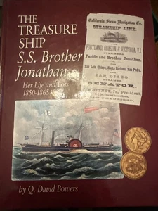 Signed Q D Bowers TREASURE SHIP S.S. BROTHER JONATHAN Her Life & Loss 1850-1865 - Imagen 1 de 3