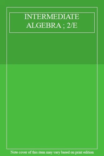 INTERMEDIATE ALGEBRA ; 2/E - Image 1 of 1