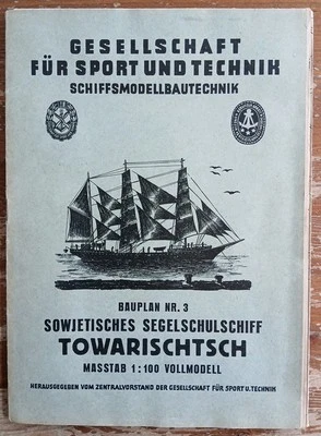 Gesellschaft für Sport und Technik Bauplan Segelschulschiff Towarischtsch 1:100 - Bild 1 von 2