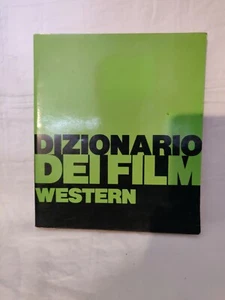 Dizionario dei film western - Pino Farinotti 1993 - SugarCo ed. - Foto 1 di 3