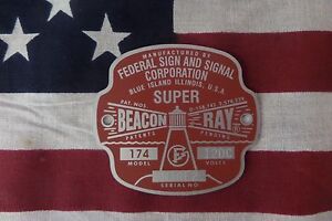 Federal Sign and Signal Model 174 SUPER Beacon Ray Replacement Badge