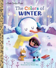 Danna Smith Amber Ren The Colors of Winter (Hardback) Little Golden Book