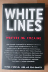 White Lines : Writers on Cocaine by Hunter S. Thompson, Tama Janovitz and...