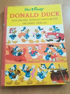 DAS GROßE DONALD DUCK BUCH / ANNIE NORTH BEDFORD / DELPHIN VERLAG 1967 / 1.AUFL. - Picture 1 of 4