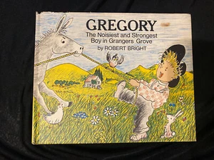 Gregory: the Noisiest and Strongest Boy in Grangers Grove by Robert Bright 1969 - Picture 1 of 6