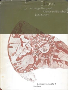 ELEUSIS Archetypal Image of Mother  & Daughter BOLLINGEN, ELEUSINIAN MYSTERIES - Bild 1 von 1