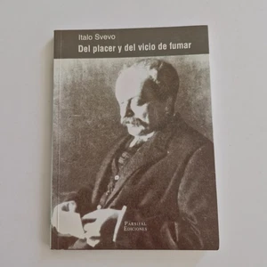 Del Placer Y Del Vicio De Fumar - Italo Svevo - Ed. Parsifal - Picture 1 of 3