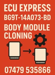 FORD GALAXY S-MAX BCM CLONING SERVICE BG9T-14A073-BD - Picture 1 of 2