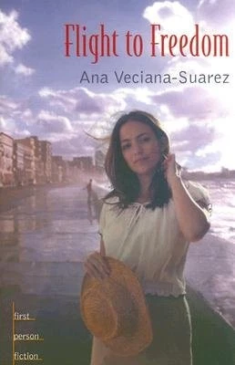 Flight to Freedom (First Person Fiction) by Ana Veciana-Suarez - Image 1 of 1
