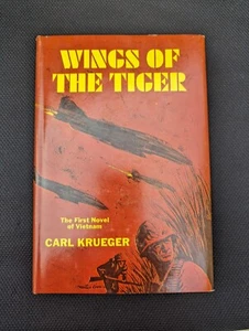 Wings of the Tiger Carl Krueger 1966 Vietnam War HC DJ VG+ - Imagen 1 de 4